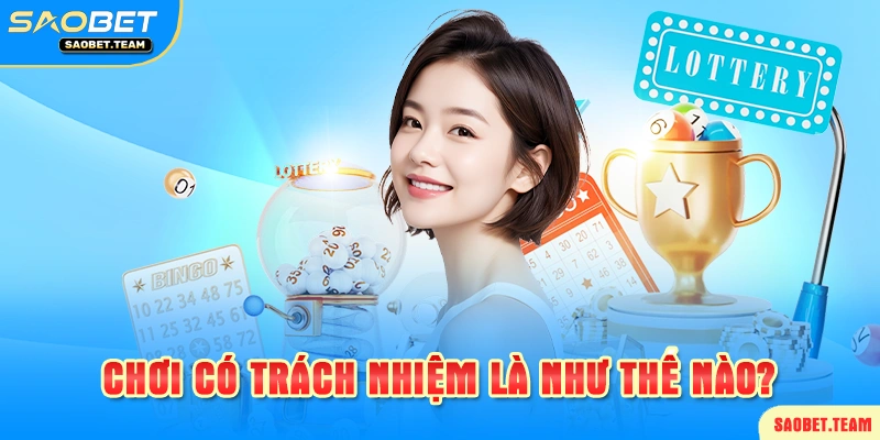 Giới thiệu chính sách chơi có trách nhiệm