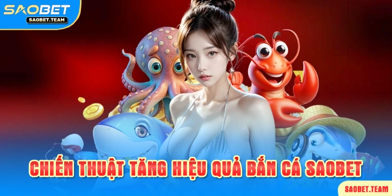 mẹo chơi bắn cá