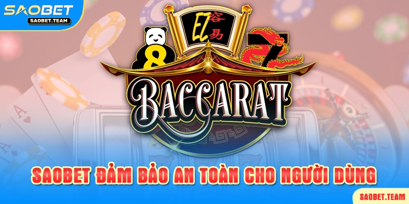 bảo mật khi chơi baccarat saobet