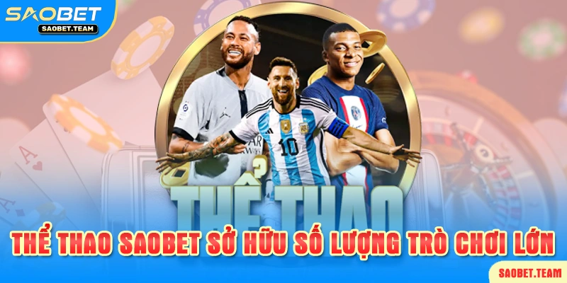 kho trò chơi đa dạng tại saobet